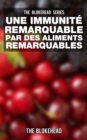 Image for Une Immunite Remarquable par des Aliments Remarquables