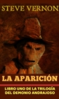 Image for La Aparicion: Libro uno de la trilogia del demonio andrajoso