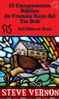 Image for El Campamento Biblico de Franela Roja del Tio Bob - Del Eden al Arca