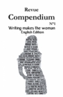 Image for Writing makes the woman: Excerpts from selected texts and contributions