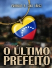 Image for O Ultimo Prefeito