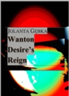 Image for Wanton Desire&#39;s Reign