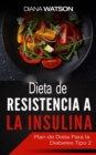Image for Dieta De Resistencia A La Insulina