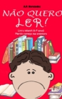 Image for Nao quero ler! Livro infantil (6-7 anos). Martin comeca sua aventura