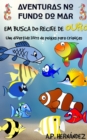Image for Aventuras no fundo do mar: Em busca do recife de ouro. Um divertido livro de peixes para criancas