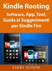 Image for Kindle Rooting Software, App, Tool, Guida ai Suggerimenti per Kindle Fire