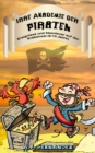 Image for Irre Akademie der Piraten: Ereignisse und Abenteuer auf der Krebsinsel (8-10 Jahre)