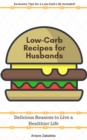 Image for Low-carb Recipes for Husbands