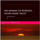 Image for Mia Mamma Sta Morendo, Doverei Essere Triste?