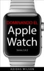 Image for Dominando El Apple Watch Series 3.4.2