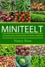 Image for miniteelt: een handleiding voor beginners voor mini-landbouw