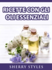 Image for Ricette Con Gli Oli Essenziali