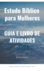 Image for Estudo Biblico Para Mulheres: Guia E Livro De Atividades