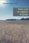 Image for Nata Su Di Un Tappeto Di Grano