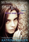 Image for Mi Hermano Es Un Marginado - Libro 3