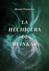Image for La Hechicera De Reinkar