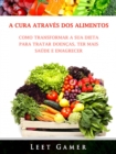 Image for Cura Atraves dos Alimentos
