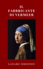 Image for Il fabbricante di Vermeer
