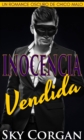 Image for Inocencia vendida: un romance oscuro de chico malo