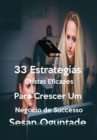 Image for 33 Estrategias Cristas Eficazes para Crescer um Negocio de Sucesso
