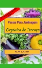 Image for Passos Para Jardinagem Organica De Baixo Custo Em Terraco