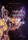 Image for La Ilusion del Fenix