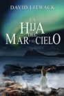 Image for La Hija Del Mar Y El Cielo
