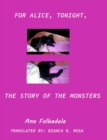 Image for For Alice, tonight, the story of monsters