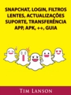 Image for Snapchat, Login, Filtros, Lentes, Actualizacoes, Suporte, Transferencia, App, Apk, ++, Guia