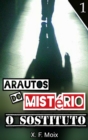 Image for Arautos do Misterio. O Substituto