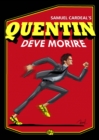 Image for Quentin Deve Morire