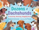 Image for Dozens of dachshunds: a counting, woofing, wagging book