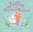 Image for The Furfins and the Mermaid Wedding