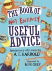 Image for The Book of Not Entirely Useful Advice