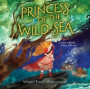Image for Princess of the wild sea