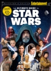 Image for ENTERTAINMENT WEEKLY The Ultimate Guide to Star Wars Updated &amp;amp; Revised
