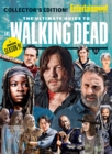 Image for ENTERTAINMENT WEEKLY The Ultimate Guide to The Walking Dead