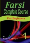 Image for Farsi Complete Course : A Step-by-Step Guide and a New Easy-to-Learn Format (For Beginners)