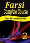 Image for Farsi Complete Course : A Step-by-Step Guide and a New Easy-to-Learn Format (Intermediate)