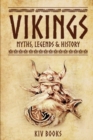 Image for Vikings : Myths, Legends &amp; History