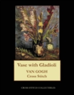 Image for Vase with Gladioli : Van Gogh cross stitch pattern
