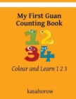 Image for My First Guan Counting Book : Colour and Learn 1 2 3