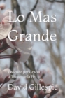 Image for Lo Mas Grande : Viviendo por Gracia a Traves de la Fe