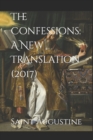 Image for The Confessions : A New Translation (2017): 2017
