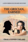 Image for The Grecian, Earned : A New Sherlock Holmes Mystery