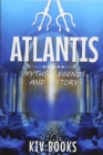 Image for Atlantis : Myths, Legends and History