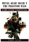 Image for Metal Gear Solid V the Phantom Pain Game Guide Unofficial