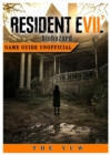 Image for Resident Evil 7 Biohazard Game Guide Unofficial