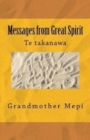 Image for Messages from Great Spirit : Te takanawa