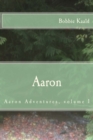 Image for Aaron : Aaron adventures volume 1